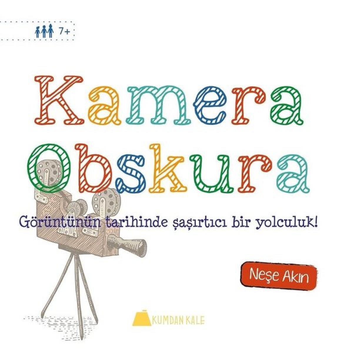 Neşe Akın ile çocuklara özel kitabı Kamera Obskura’yı konuştuk
